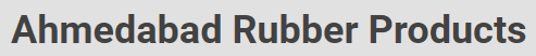 Ahmedabad Rubber Products Ahmedabad Rubber Products