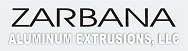 Zarbana Aluminum Extrusions, LLC. Zarbana Aluminum Extrusions, LLC.