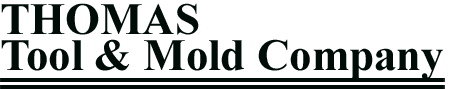 Thomas Tool & Mold Co Thomas Tool & Mold Co