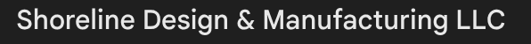 Shoreline Design & Manufacturing LLC Shoreline Design & Manufacturing LLC